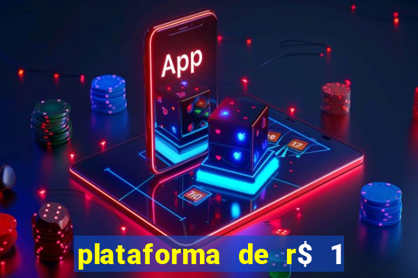 plataforma de r$ 1 para jogar