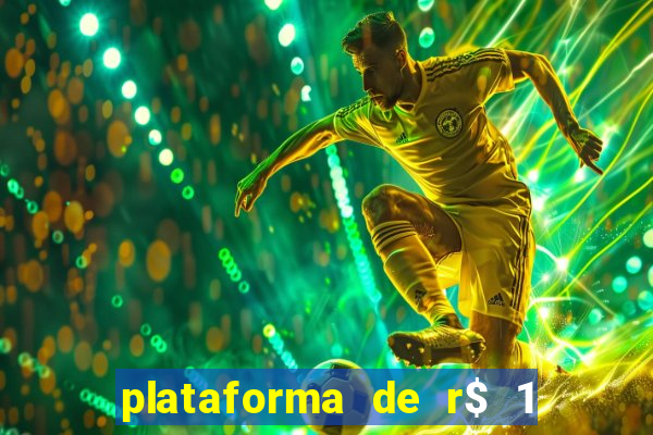 plataforma de r$ 1 para jogar