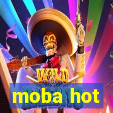 moba hot