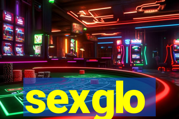 sexglo