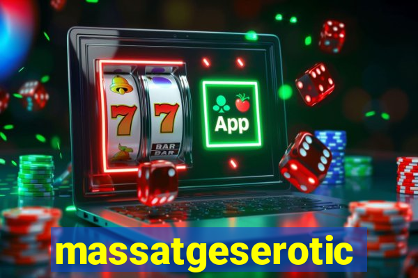 massatgeserotics's