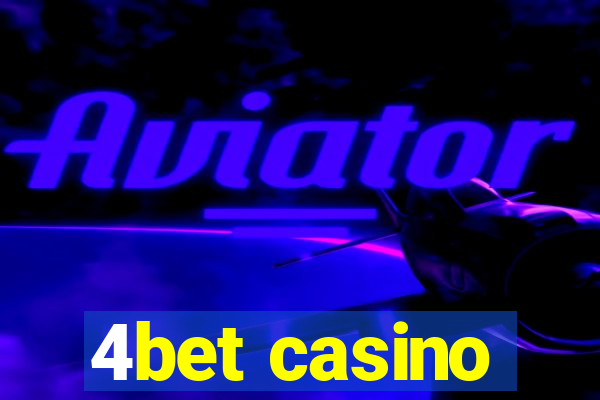 4bet casino