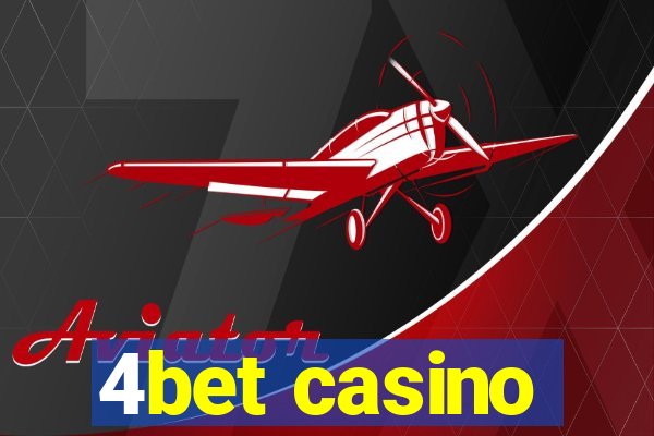 4bet casino