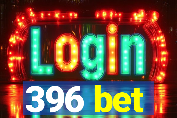 396 bet