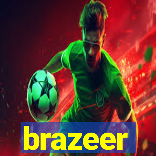 brazeer