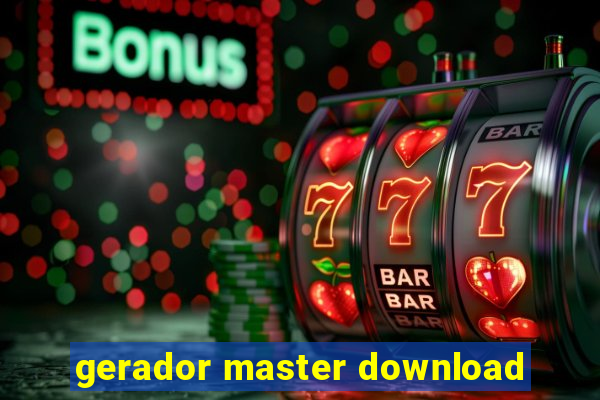 gerador master download