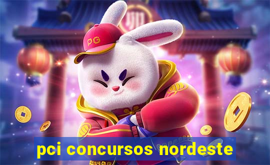 pci concursos nordeste