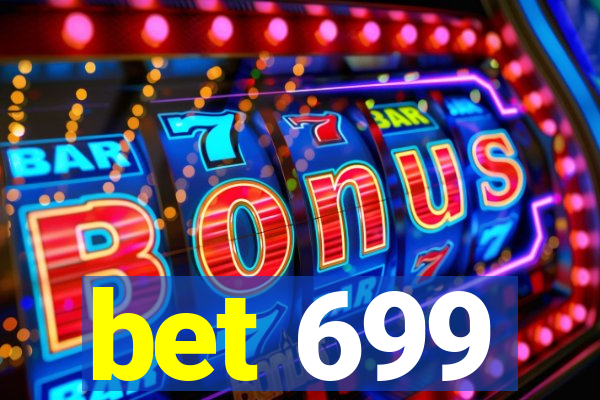 bet 699