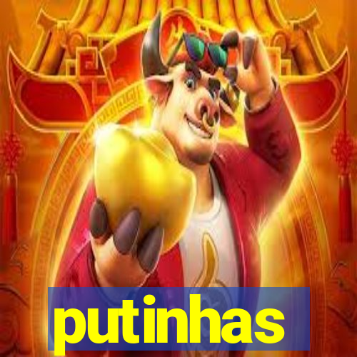 putinhas