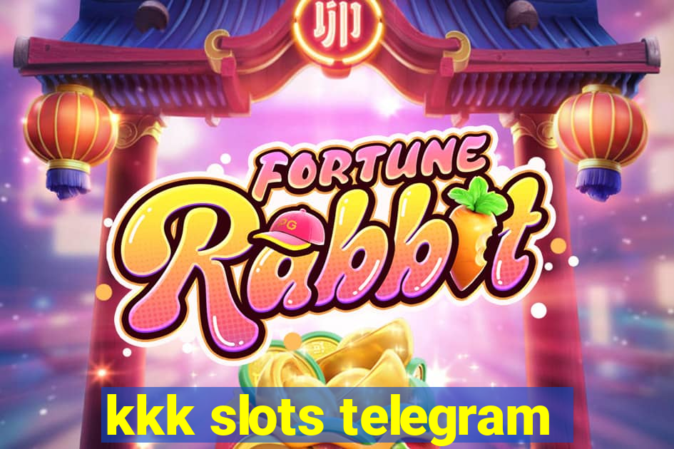 kkk slots telegram