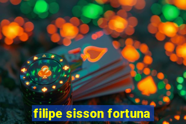 filipe sisson fortuna