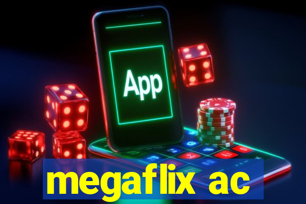 megaflix ac