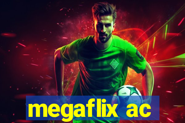 megaflix ac