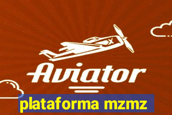 plataforma mzmz