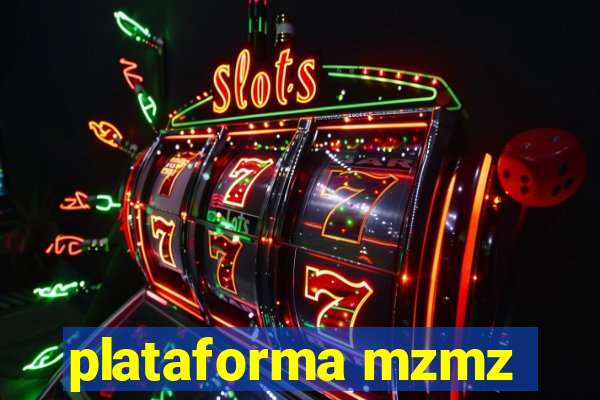 plataforma mzmz