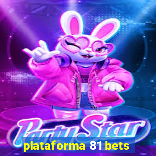 plataforma 81 bets