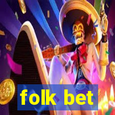 folk bet