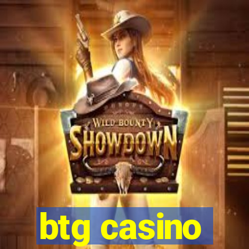 btg casino