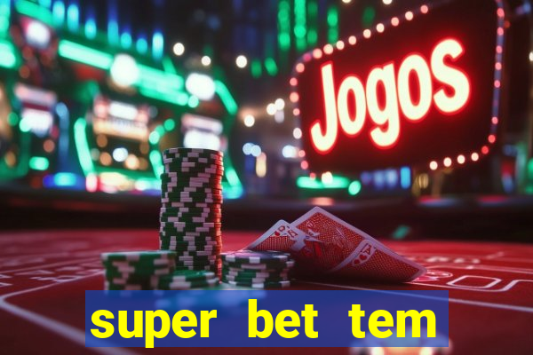 super bet tem pagamento antecipado