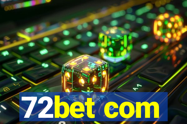 72bet com