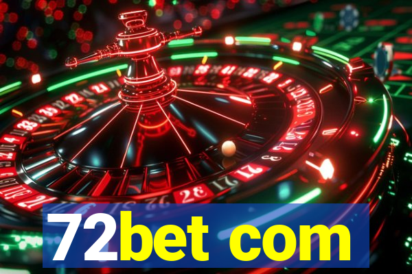 72bet com