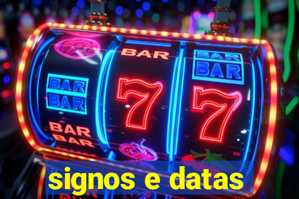 signos e datas