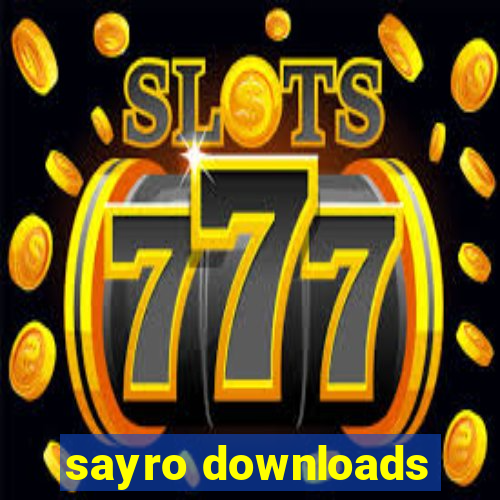 sayro downloads