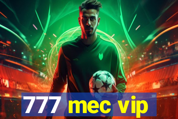 777 mec vip