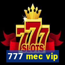 777 mec vip