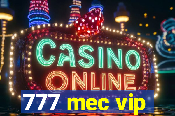 777 mec vip