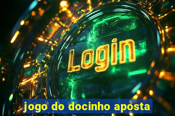 jogo do docinho aposta