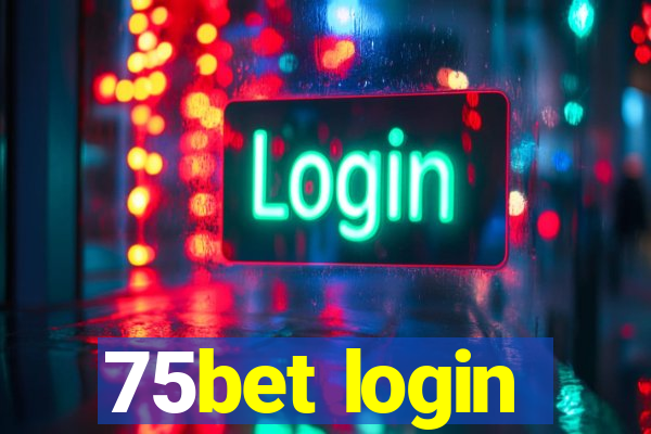 75bet login