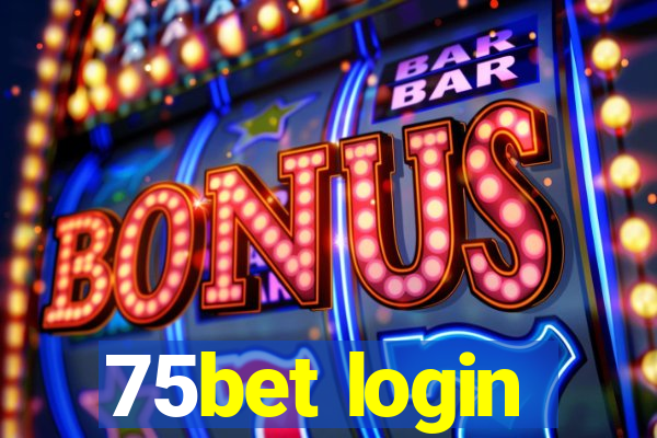 75bet login