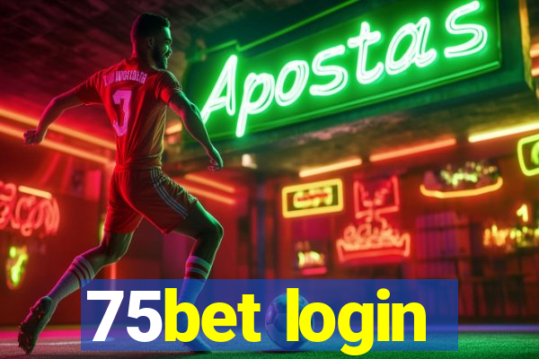 75bet login