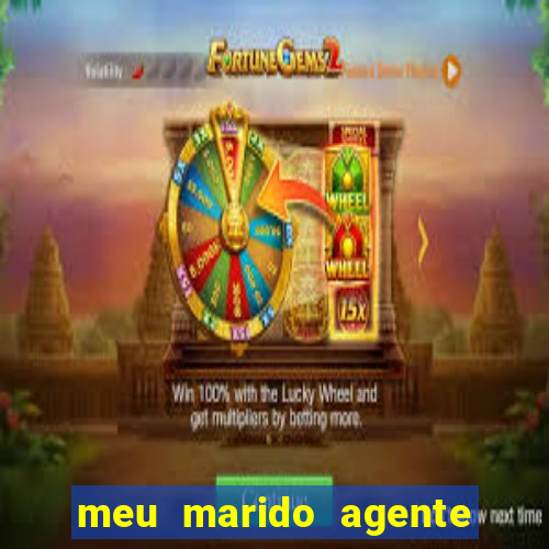 meu marido agente secreto completo dublado