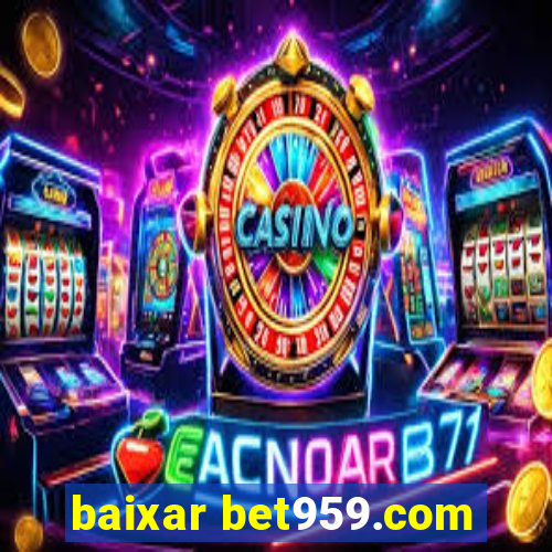 baixar bet959.com