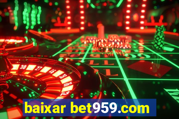 baixar bet959.com