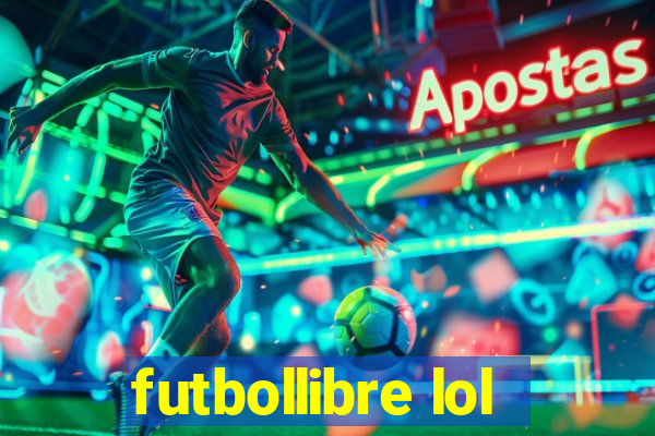 futbollibre lol