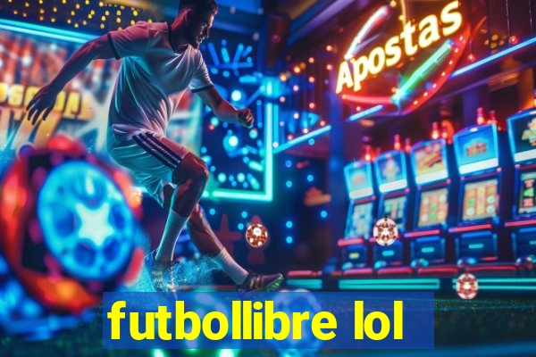 futbollibre lol