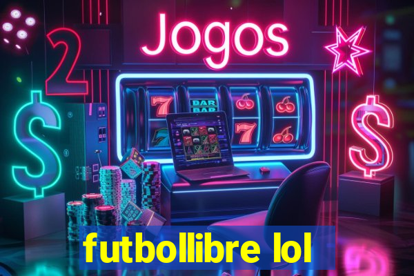 futbollibre lol