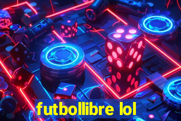 futbollibre lol