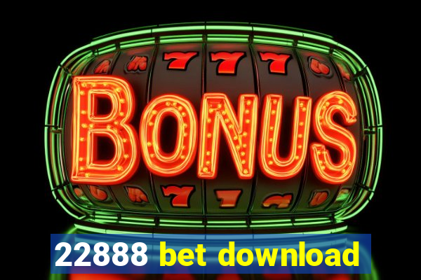 22888 bet download