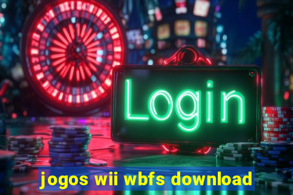 jogos wii wbfs download