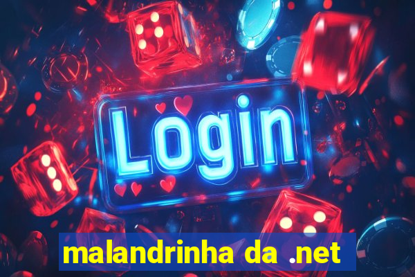 malandrinha da .net