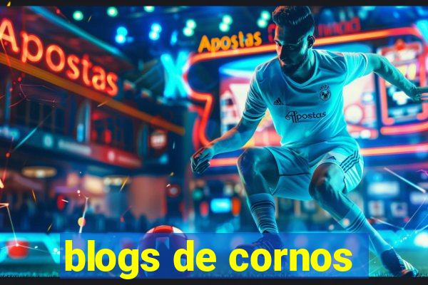 blogs de cornos