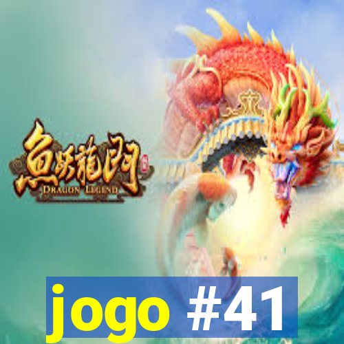 jogo #41