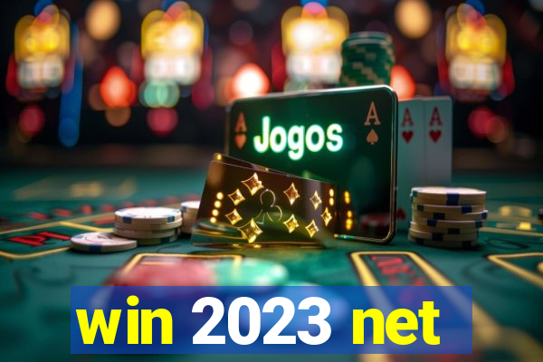 win 2023 net