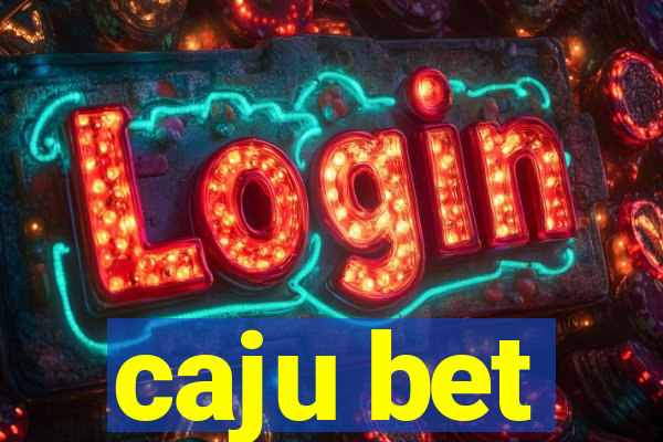 caju bet