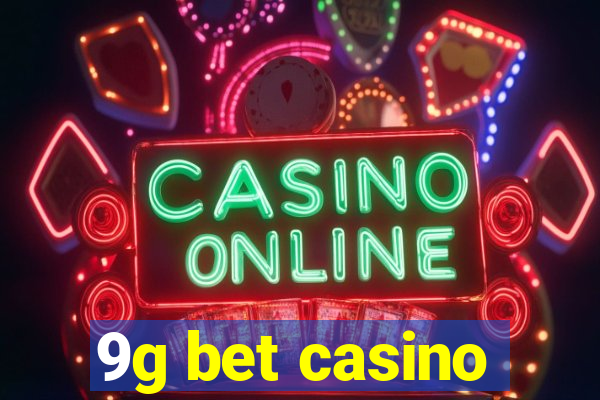 9g bet casino