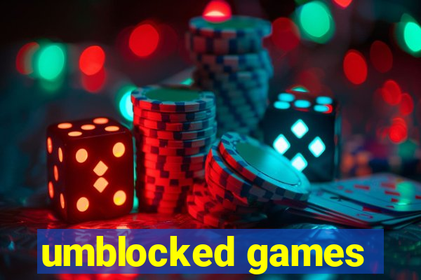 umblocked games